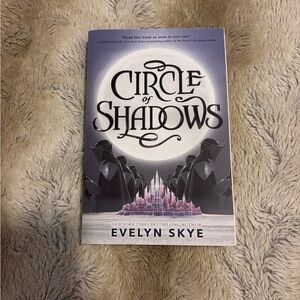 Circle of shadows by Evelyn Skye